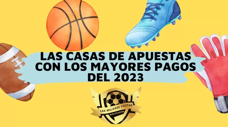 las casas de apuestas con los mayores pagos