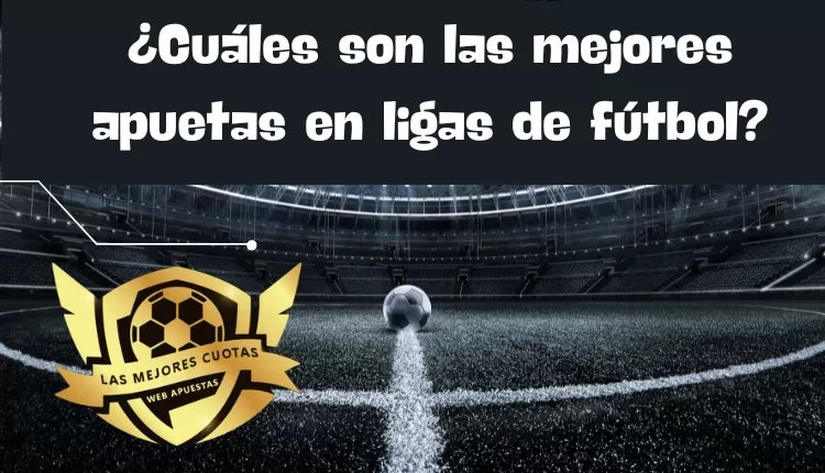 apuestas en ligas