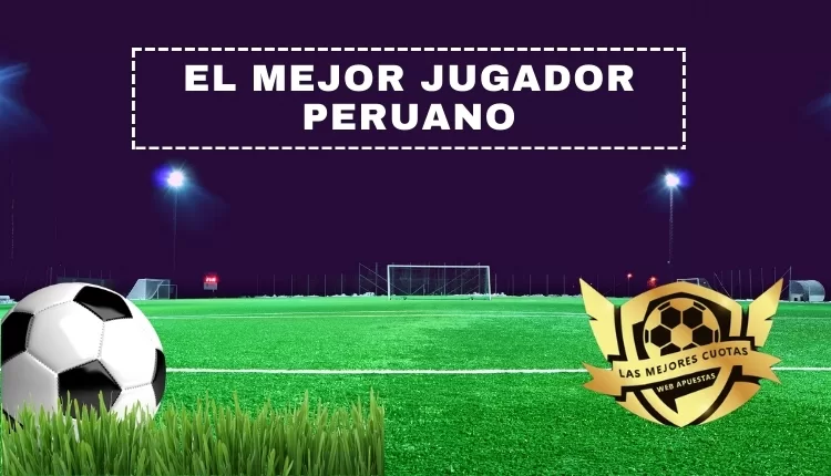 mejor jugador peruano